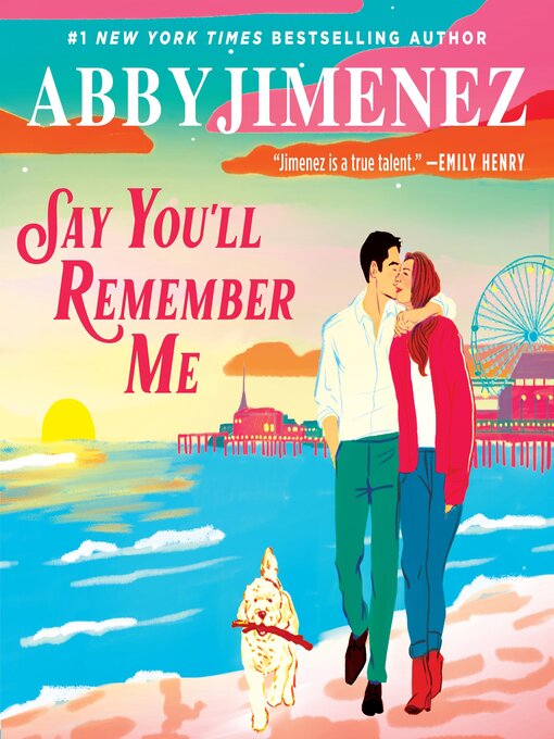 Title details for Say You'll Remember Me by Abby Jimenez - Wait list